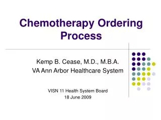 Chemotherapy Ordering Process
