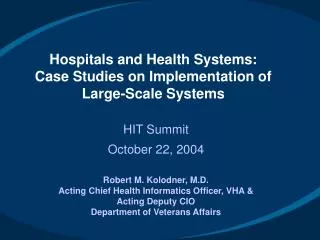 Hospitals and Health Systems: Case Studies on Implementation of Large-Scale Systems
