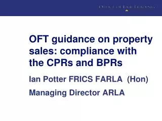 OFT guidance on property sales: compliance with the CPRs and BPRs
