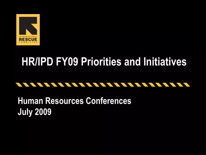 hr ipd fy09 priorities and initiatives
