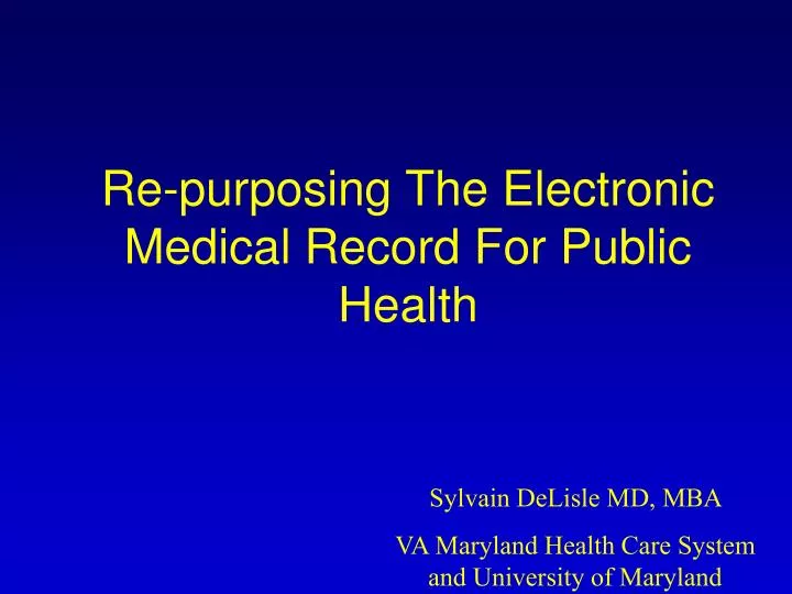 re purposing the electronic medical record for public health