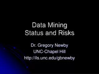 Data Mining Status and Risks
