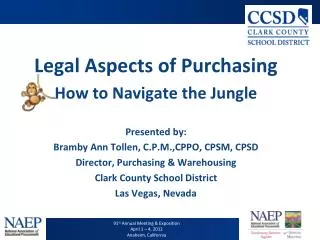 Legal Aspects of Purchasing How to Navigate the Jungle Presented by: