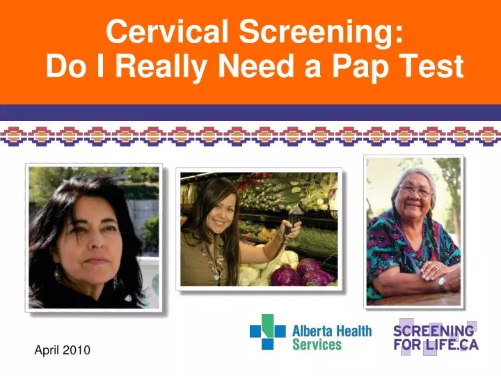 cervical screening do i really need a pap test