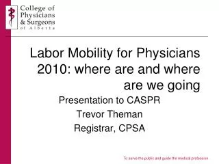 Labor Mobility for Physicians 2010: where are and where are we going