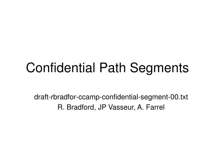 confidential path segments