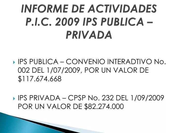 informe de actividades p i c 2009 ips publica privada