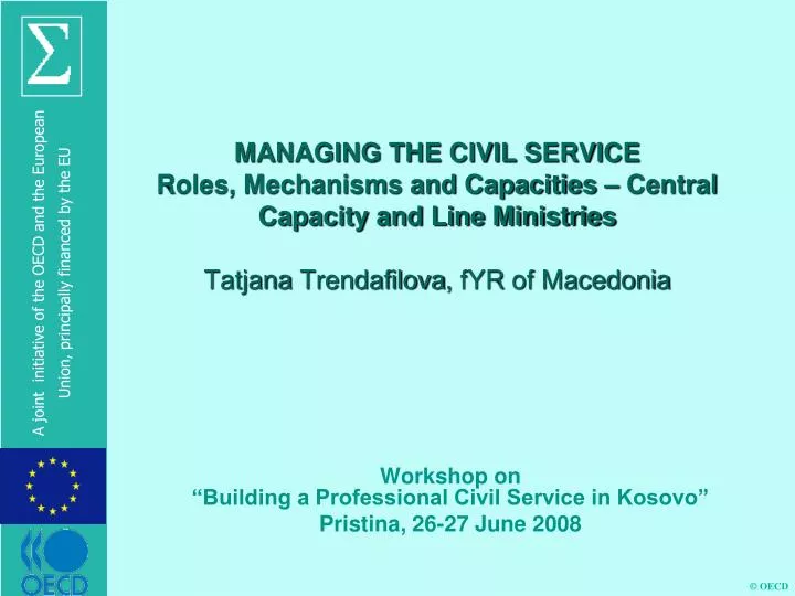 workshop on building a professional civil service in kosovo pristina 26 27 june 2008