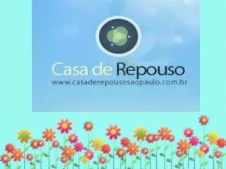 Casa de Repouso Zona Sul