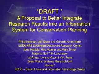 Philip Heilman, Jeff Stone and Gerardo Armendariz USDA-ARS Southwest Watershed Research Center