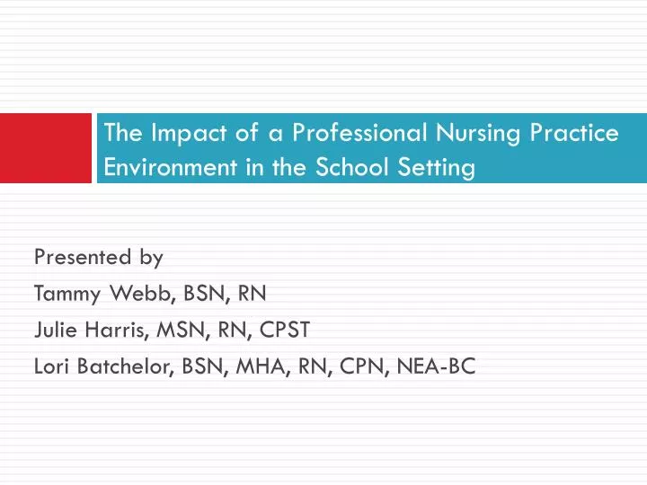 the impact of a professional nursing practice environment in the school setting