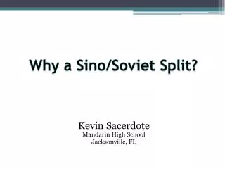 Why a Sino/Soviet Split?