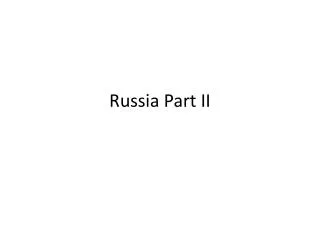 Russia Part II