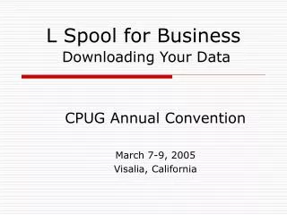 L Spool for Business Downloading Your Data