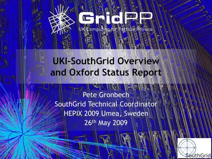 uki southgrid overview and oxford status report