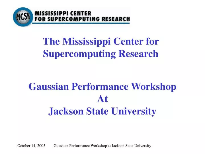 the mississippi center for supercomputing research