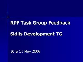 RPF Task Group Feedback Skills Development TG
