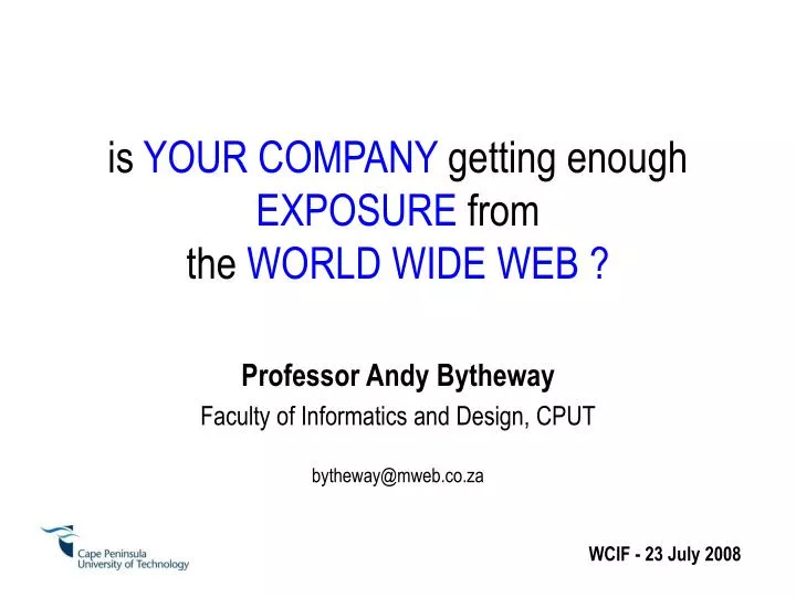 is your company getting enough exposure from the world wide web