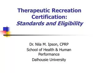 Therapeutic Recreation Certification: Standards and Eligibility