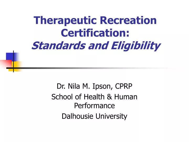therapeutic recreation certification standards and eligibility