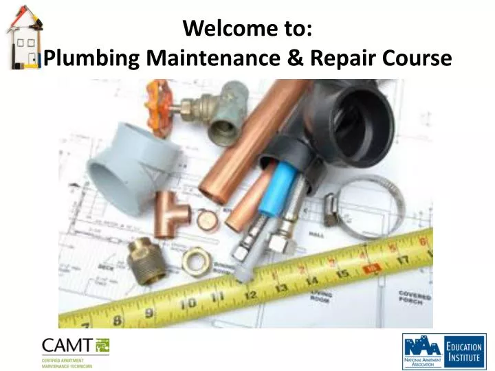 welcome to plumbing maintenance repair course