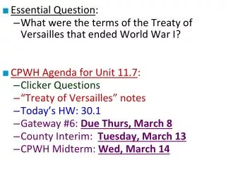 Essential Question : What were the terms of the Treaty of Versailles that ended World War I?