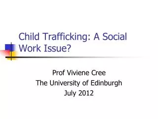 PPT - CHILD TRAFFICKING PowerPoint Presentation, Free Download - ID:2775975