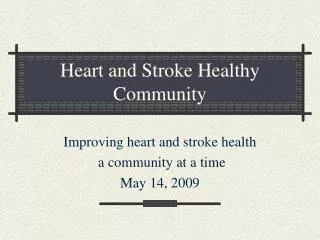 Heart and Stroke Healthy Community