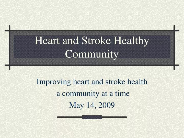 heart and stroke healthy community