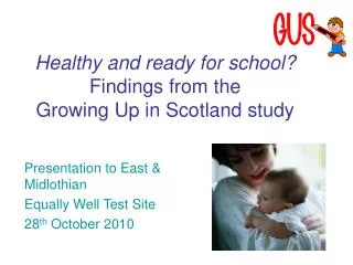 Healthy and ready for school? Findings from the Growing Up in Scotland study