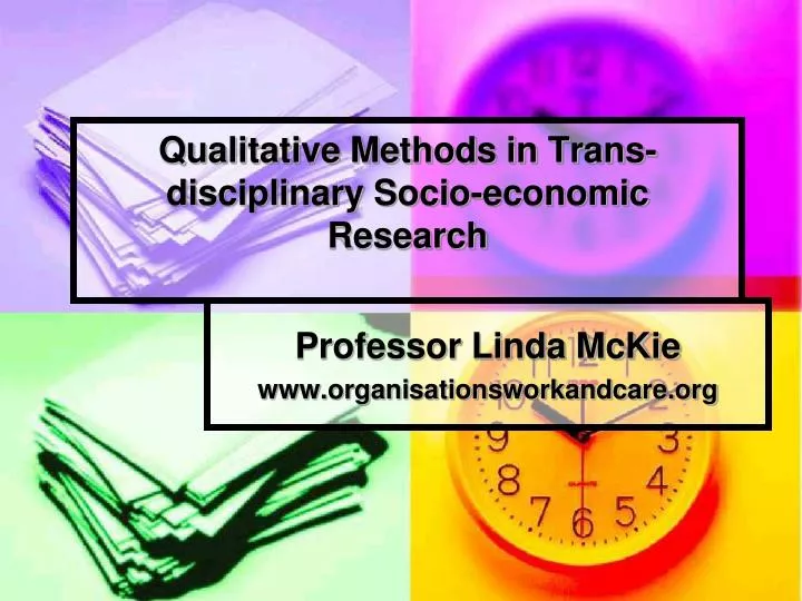 qualitative methods in trans disciplinary socio economic research