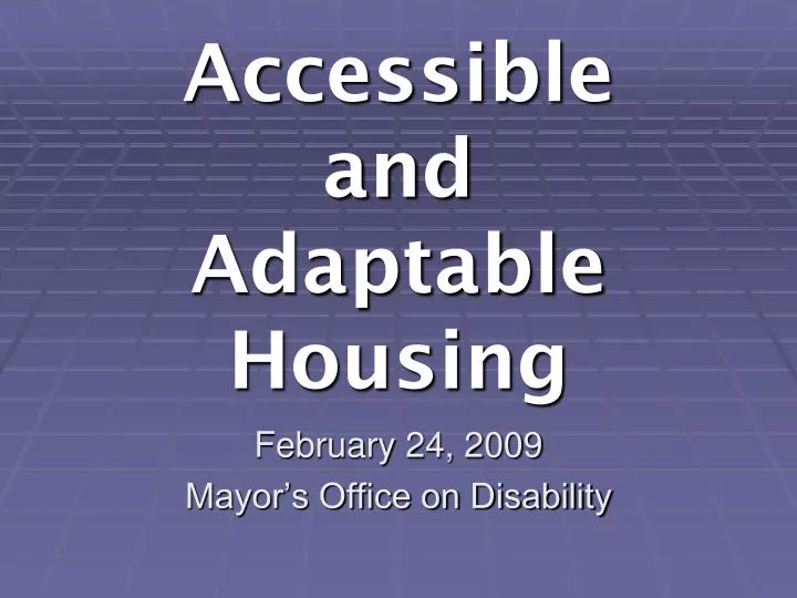 accessible and adaptable housing