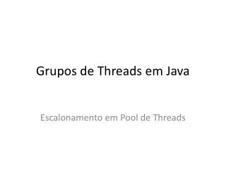 grupos de threads em java