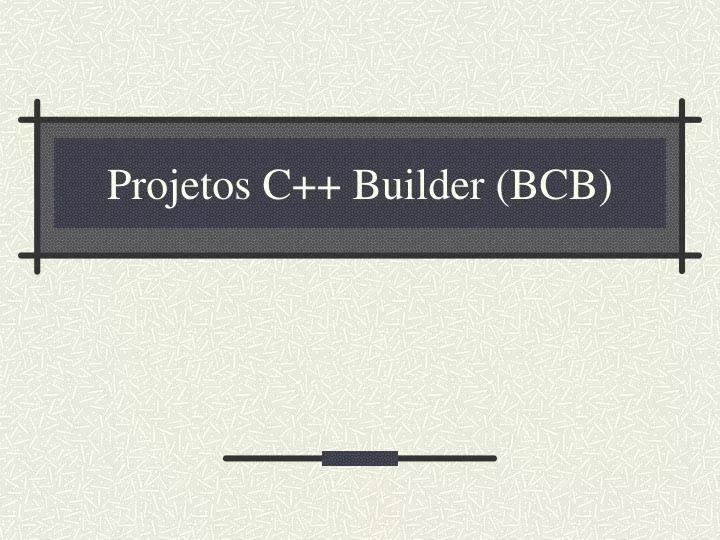 projetos c builder bcb