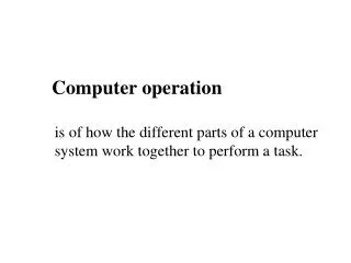 Computer operation