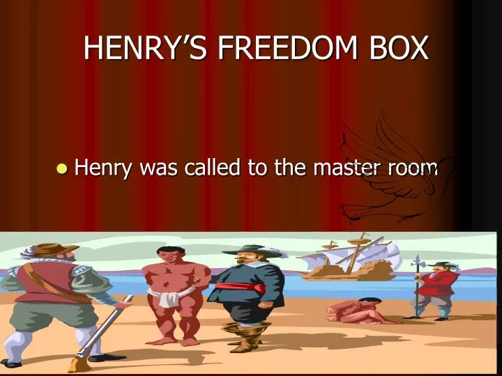 henry s freedom box