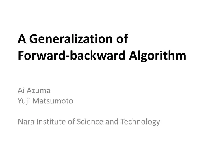a generalization of forward backward algorithm