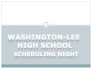 Washington-Lee High School Scheduling Night