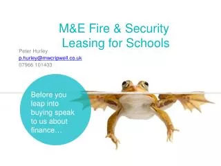 M&amp;E Fire &amp; Security Leasing for Schools