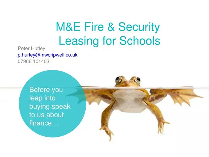 m e fire security leasing for schools