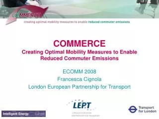 COMMERCE Creating Optimal Mobility Measures to Enable Reduced Commuter Emissions