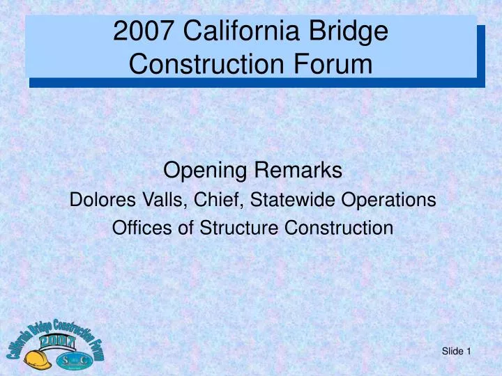 2007 california bridge construction forum