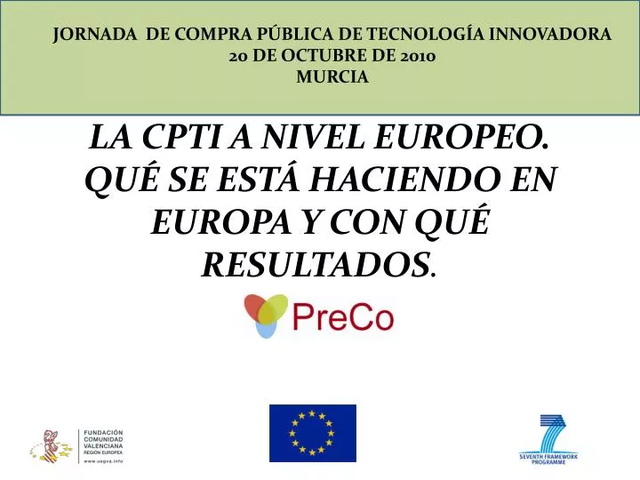 la cpti a nivel europeo qu se est haciendo en europa y con qu resultados