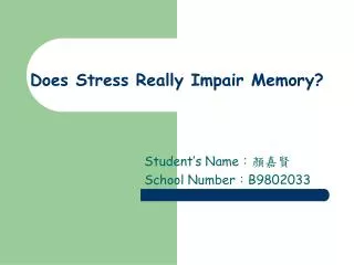 Does Stress Really Impair Memory?