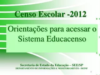 orienta es para acessar o sistema educacenso