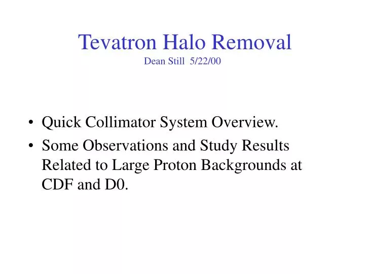 tevatron halo removal dean still 5 22 00