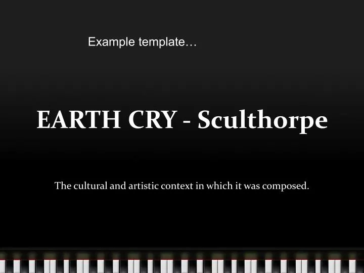 earth cry sculthorpe
