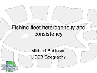 Fishing fleet heterogeneity and consistency