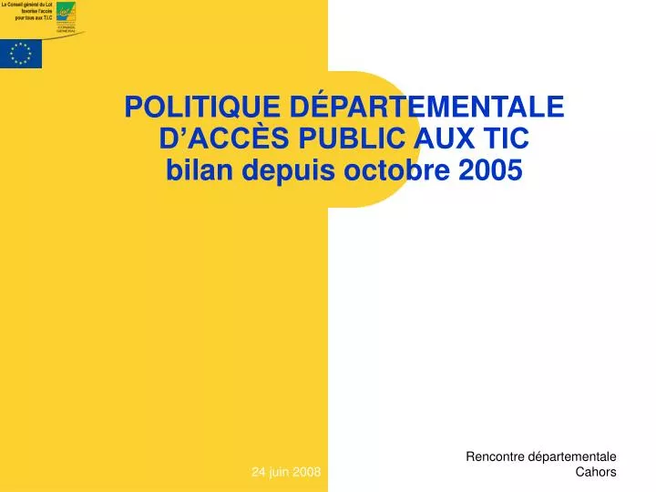 politique d partementale d acc s public aux tic bilan depuis octobre 2005