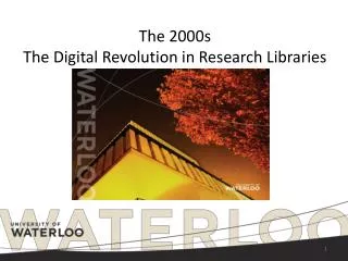 The 2000s The Digital Revolution in Research Libraries